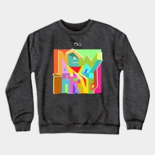 I feel new, I feel improved Crewneck Sweatshirt